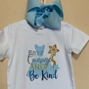 Have courage and be kind Cinderella custom made shirt Sz 2t